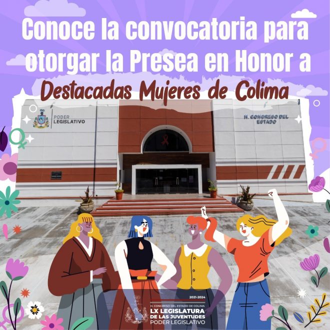 Congreso amplia plazo de recepción de propuestas para Presea en Honor a Destacadas Mujeres de Colima