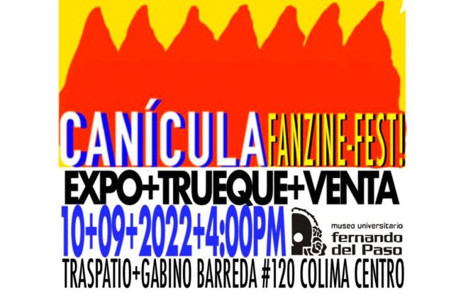 Albergará Museo Fernando del Paso el primer Canícula Fanzine-Fest